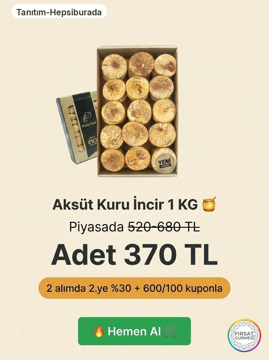 Aksüt Kuru İncir'de kampanya var