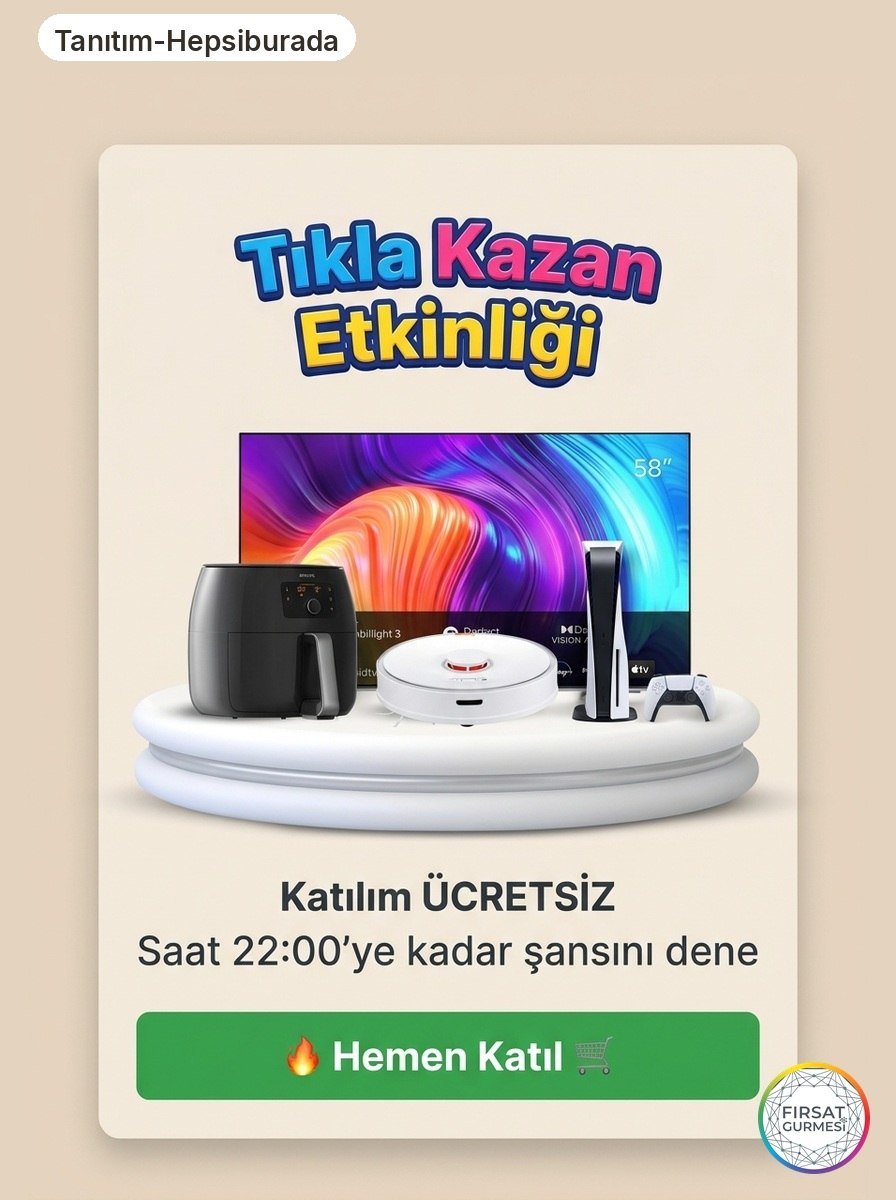 ÜCRETSİZ ŞANS Hepsiburada Tıkla Kazan etkinliği başladı!