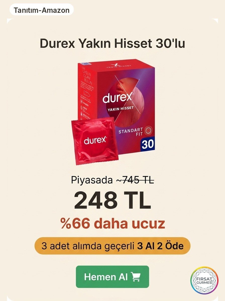 Durex Yakın Hisset 30'lu kutuda büyük fırsat!