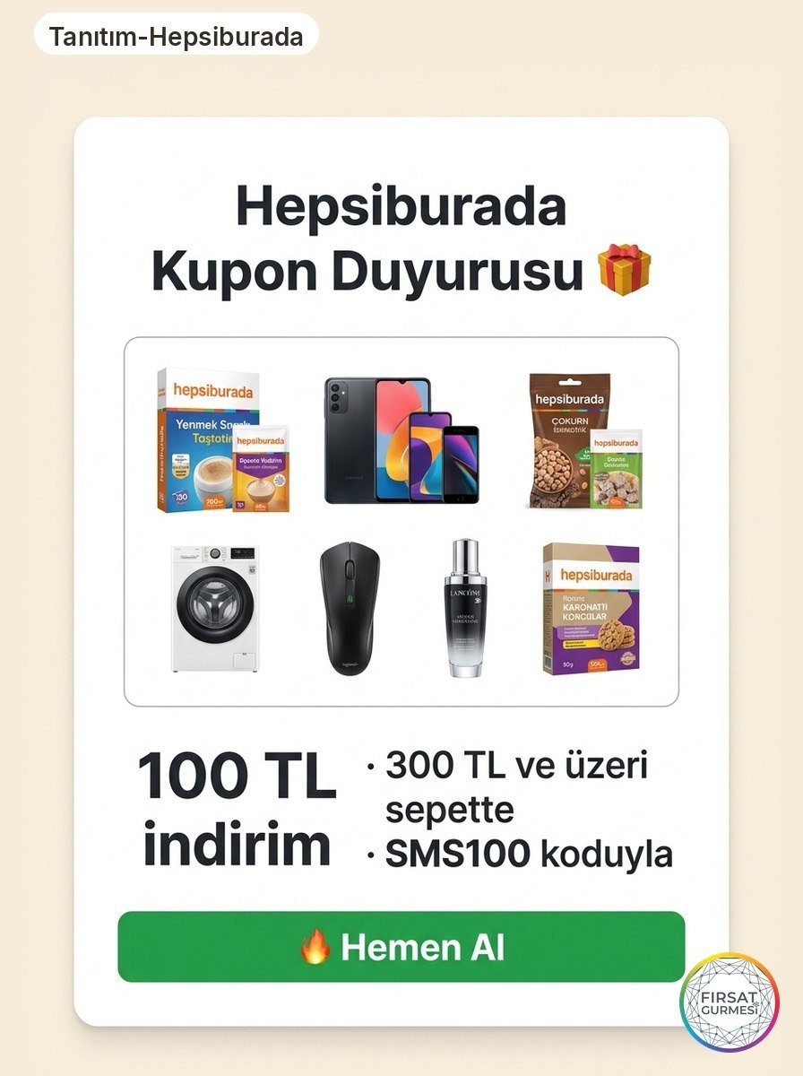 300 TL üzeri alışverişte SMS100 kupon koduyla