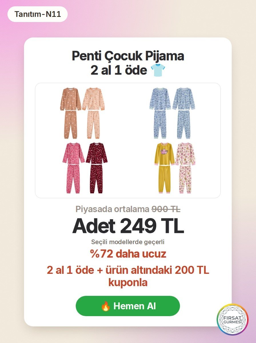 Penti’nin çocuk pijamaları n11’de özel