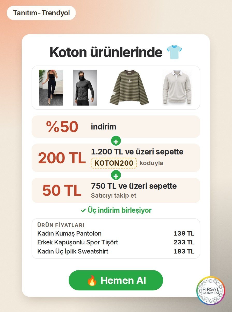 Koton ürünlerinde 2 adet üzeri alışveriş yaparsanız