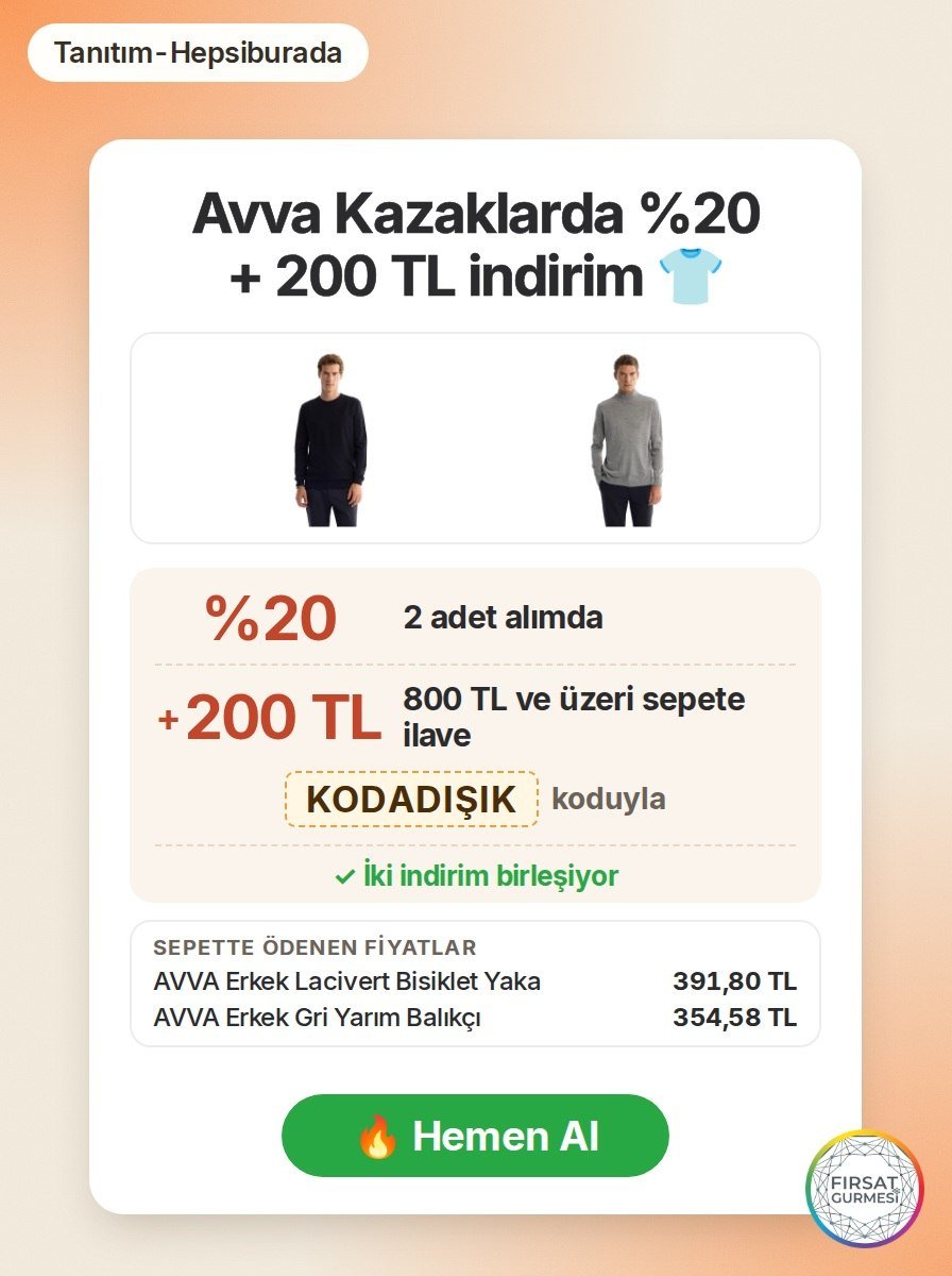 Avva kazaklardan 2 adet alırsanız