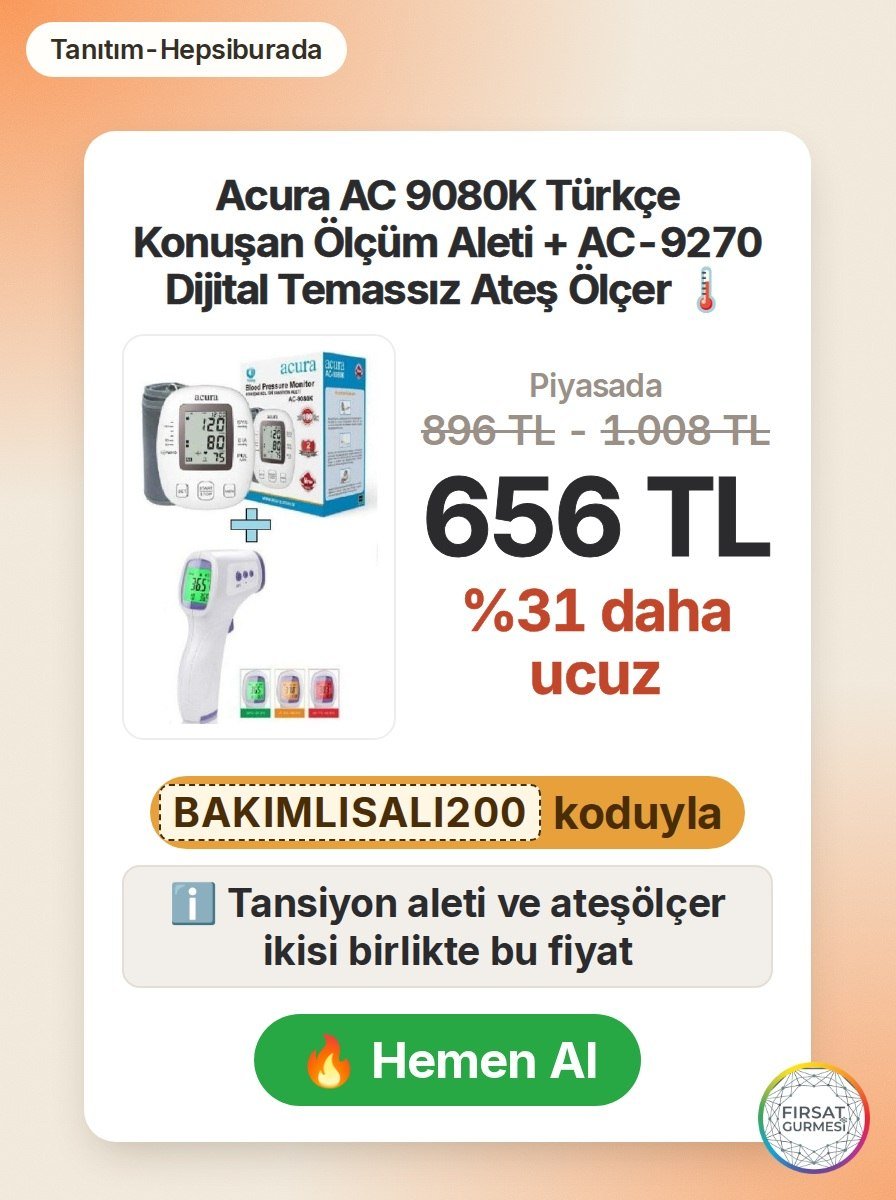 Acura’nın Türkçe konuşan ölçüm aleti ve dijital ateş