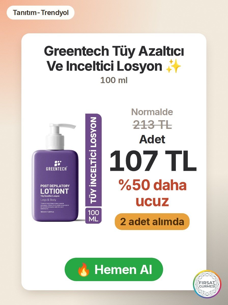 Greentech tüy azaltıcı losyonu, 2 adet alımda